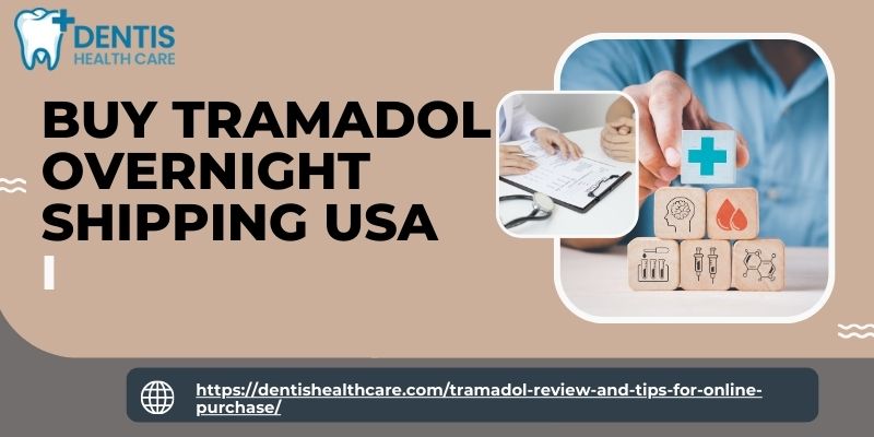 Buy Tramadol Overnight Shipping Usa